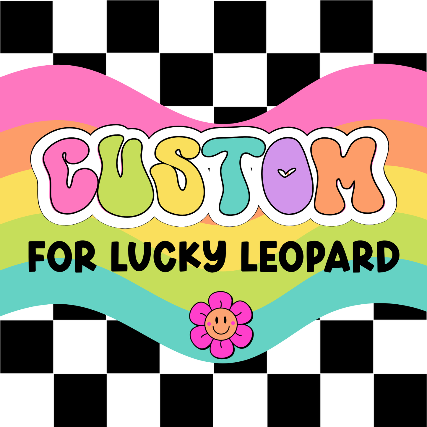 Custom for Lucky Leopard