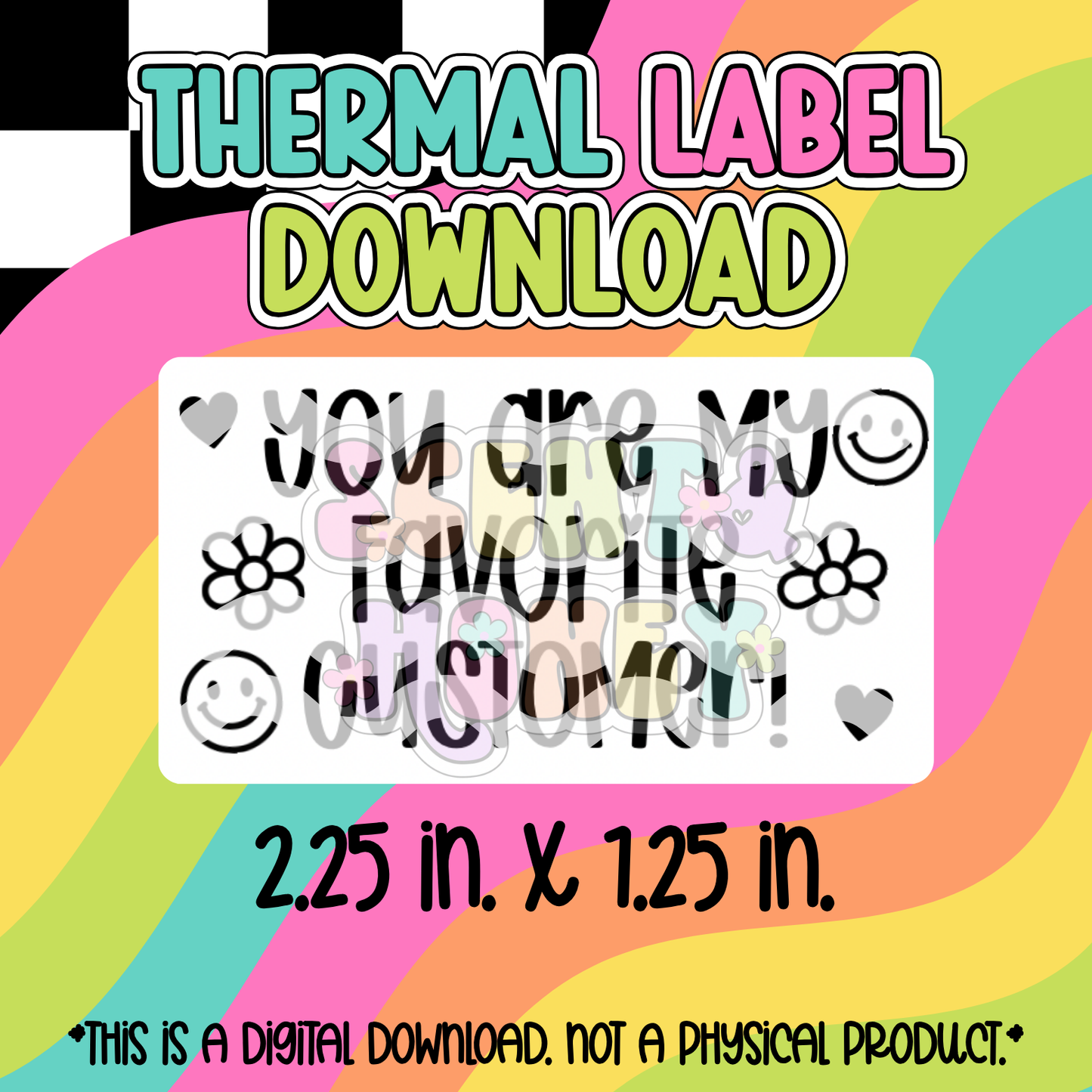 You Are My Favorite Thermal Label