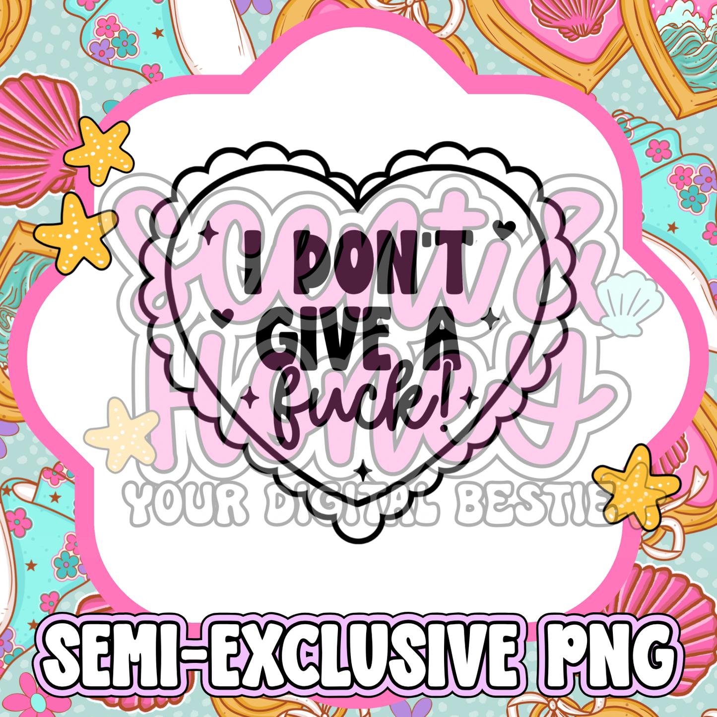 **SEMI-EXCLUSIVE** I Don’t Give A F*** PNG