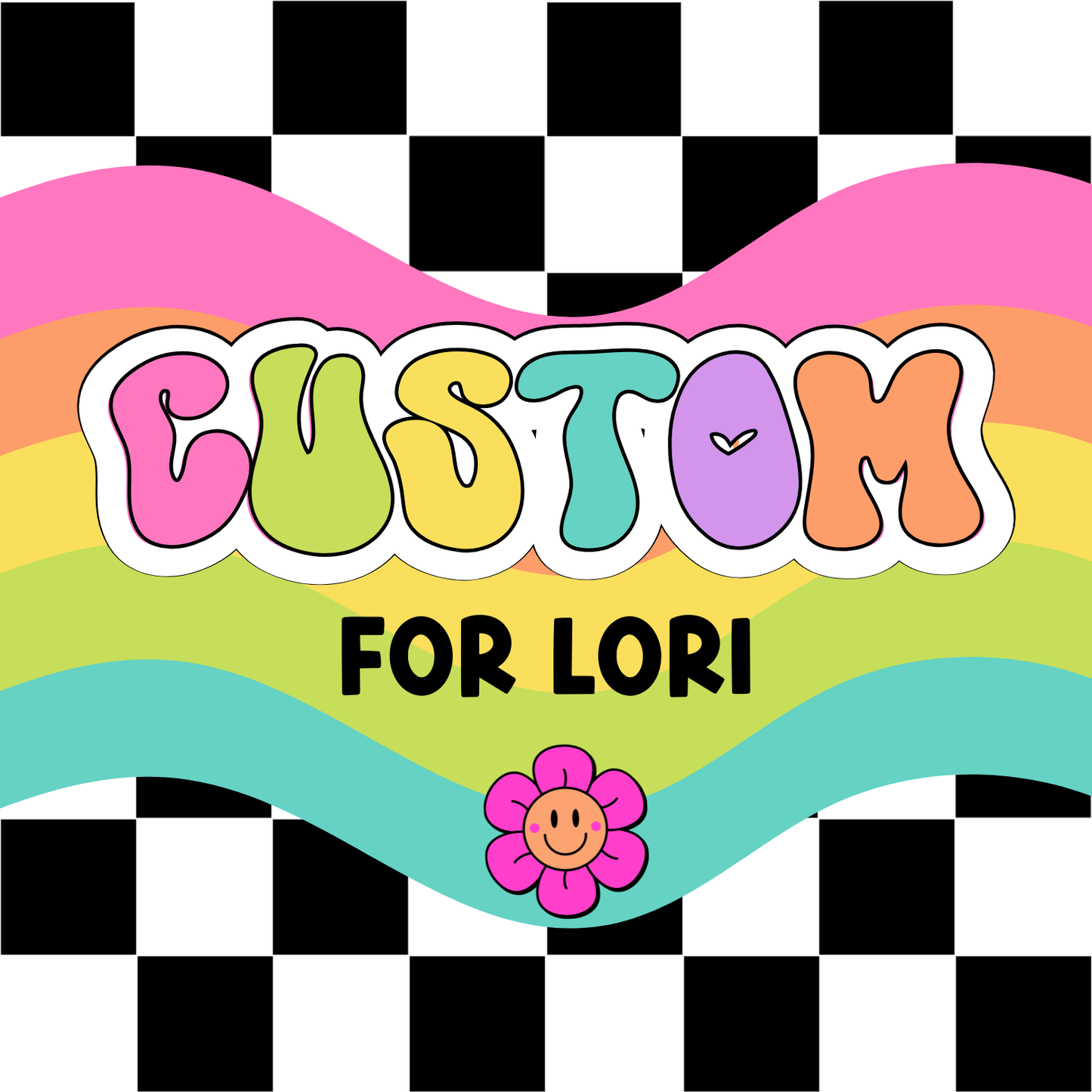 Custom for Lori