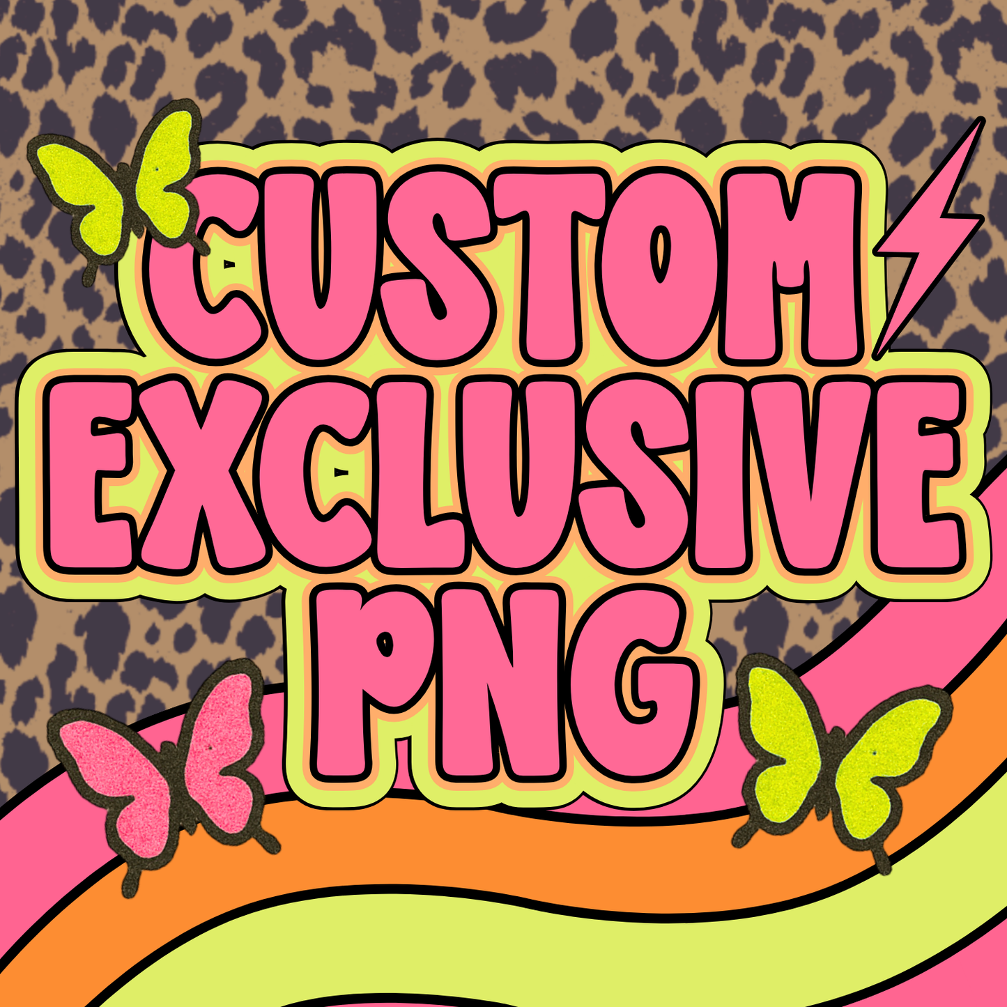 Custom Exclusive PNG