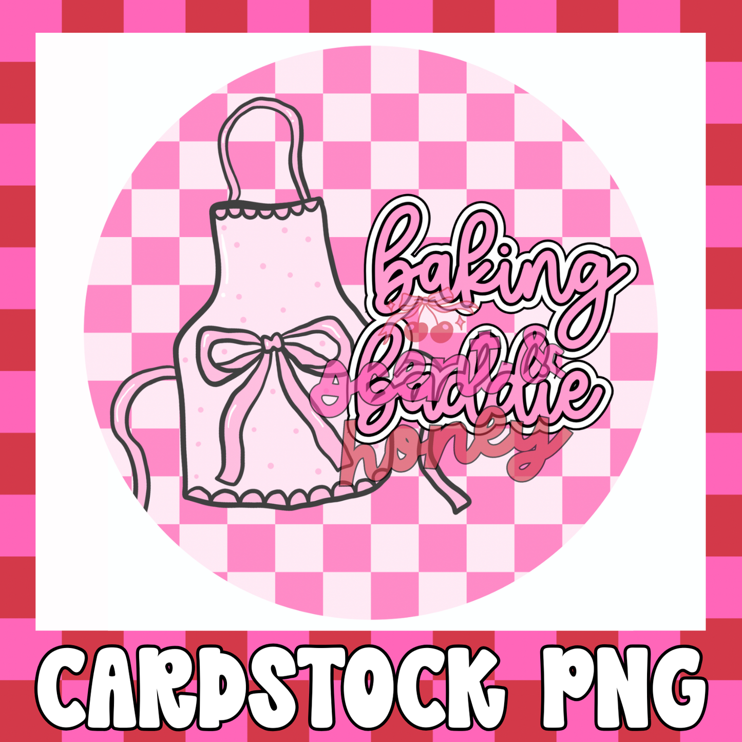 Baking Baddie Cardstock PNG