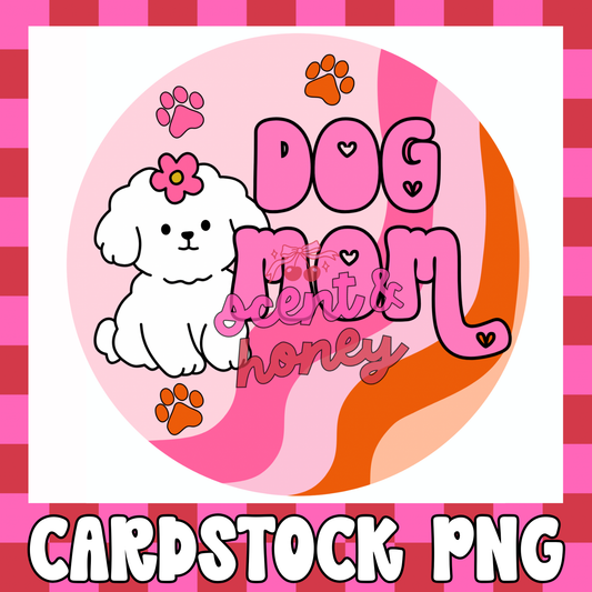 Dog Mom Cardstock PNG