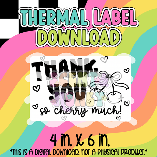 Thank You So Cherry Much! Thermal Label