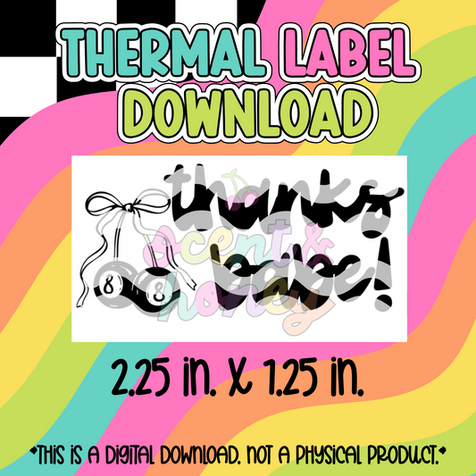 Thanks Babe Thermal Label