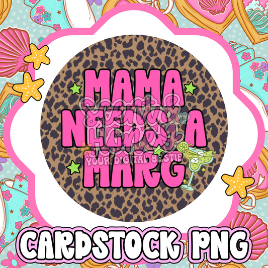 Mama Needs A Marg PNG
