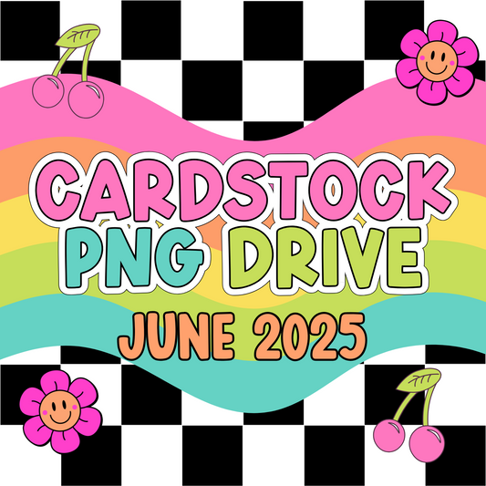 June 2025 Cardstock PNG Drive