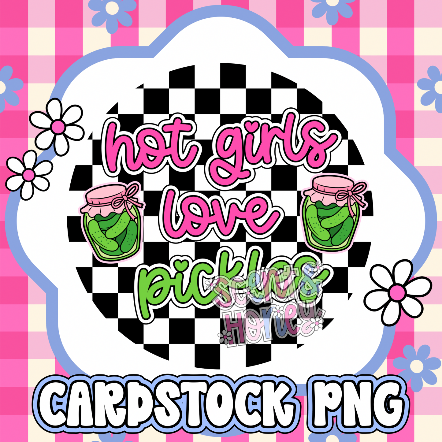 Hot Girls Love Pickles Cardstock PNG