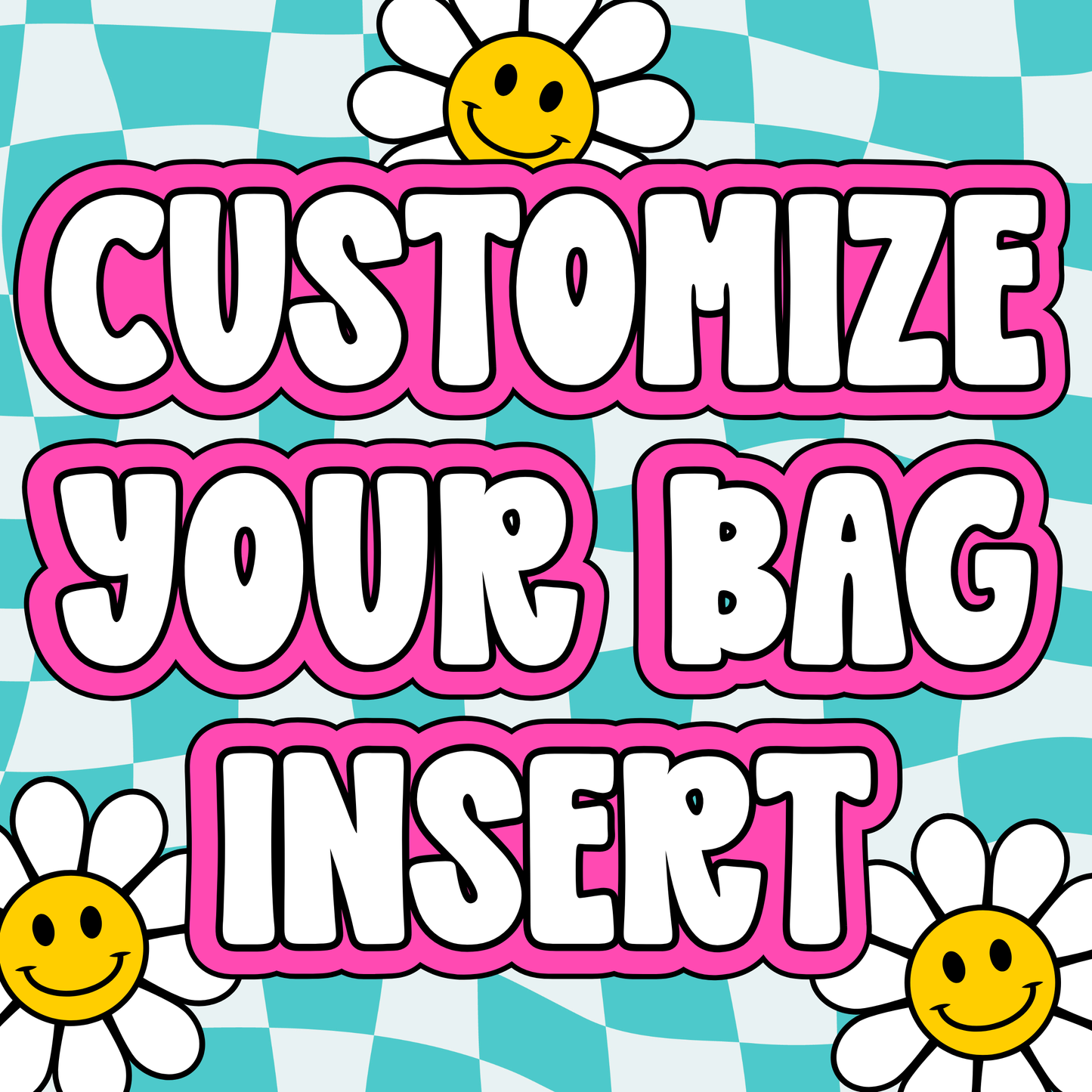 Customize Your Bag Insert