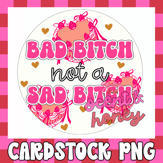 Bad Not Sad Cardstock PNG