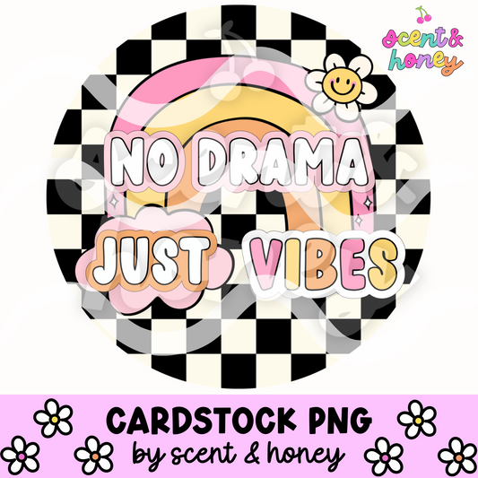No Drama Just Vibes Cardstock PNG