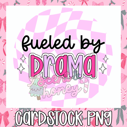 Fueled By Drama Cardstock PNG