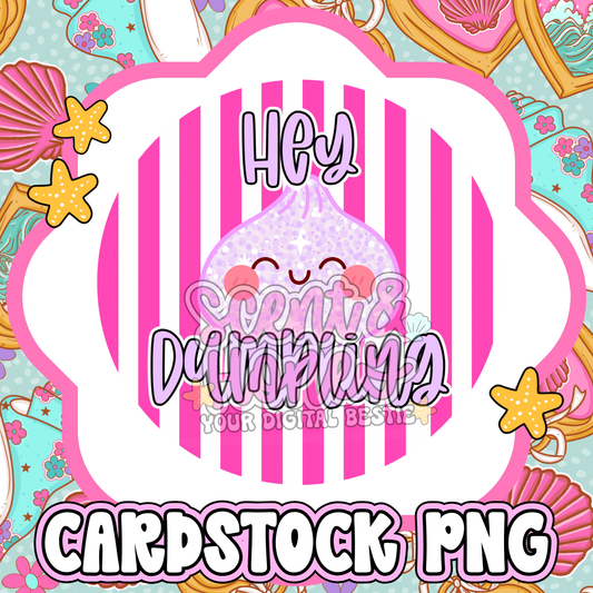 Hey Dumpling Cardstock PNG