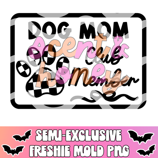 **SEMI-EXCLUSIVE** Dog Mom Club Member PNG Download