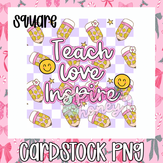 Teach Love Inspire (square) Cardstock PNG