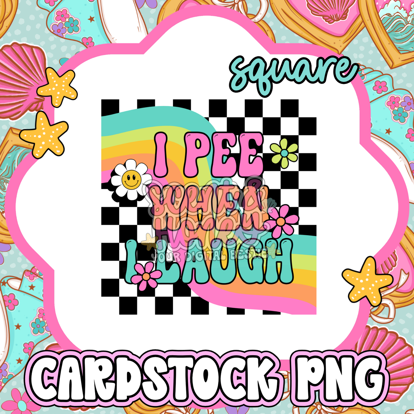 I Pee When I Laugh Cardstock PNG (square)