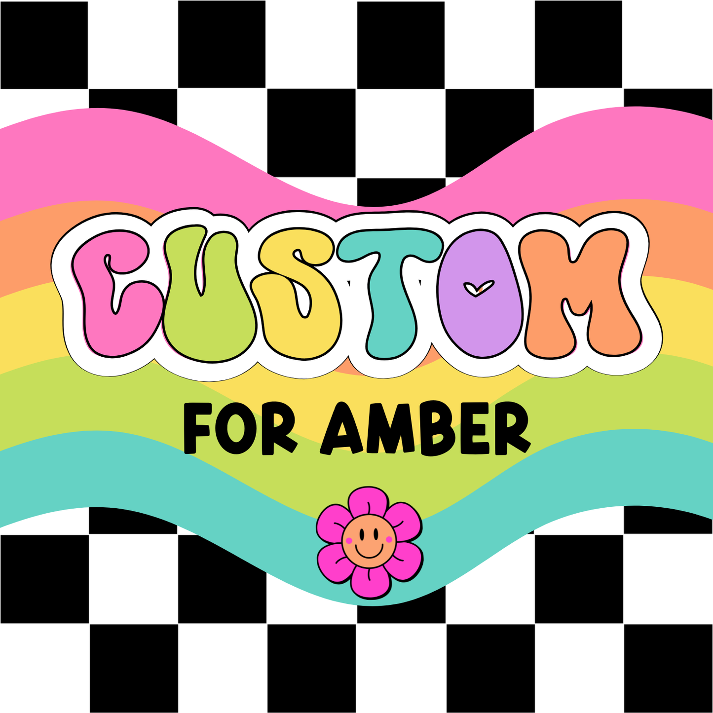 Custom for Amber