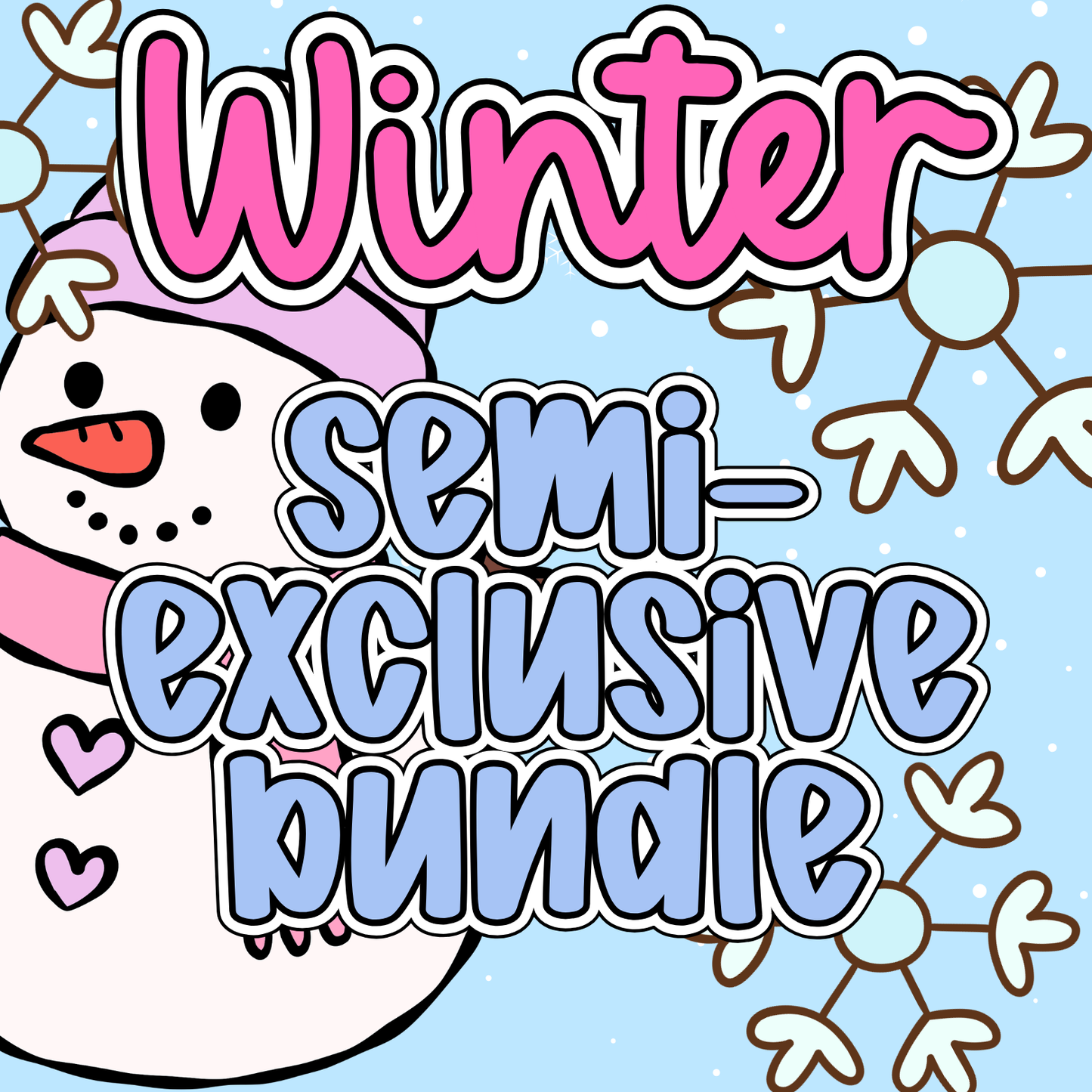 Winter Semi-Exclusive Bundle