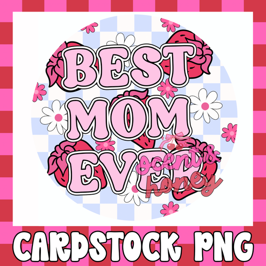 Best Mom Ever Cardstock PNG