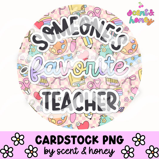 Someone’s Favorite Teacher Cardstock PNG