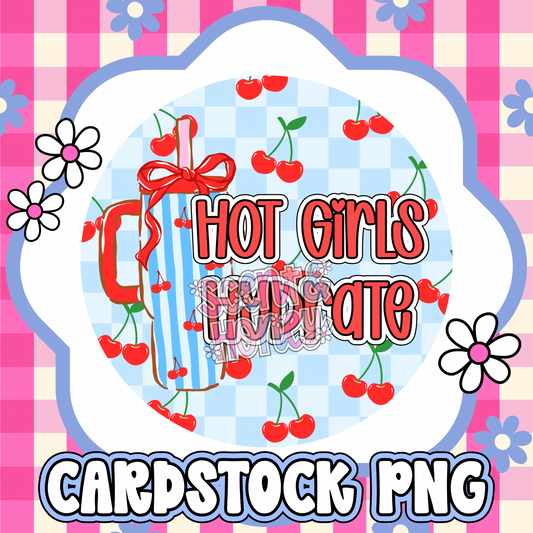 Hot Girls Hydrate Cardstock PNG