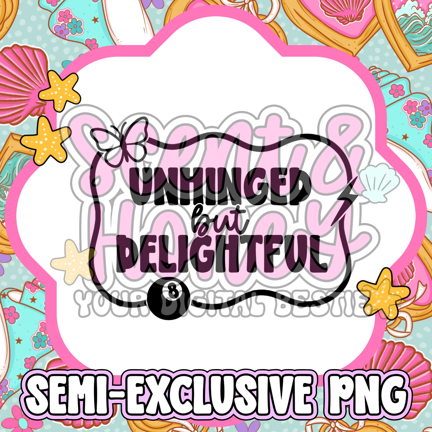 **SEMI-EXCLUSIVE** Unhinged But Delightful PNG