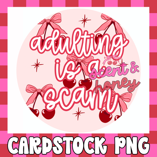 Adulting is a Scam Cardstock PNG