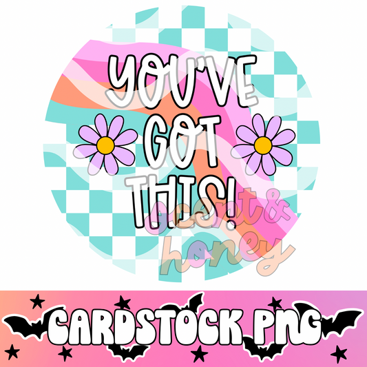 You’ve Got This Cardstock PNG