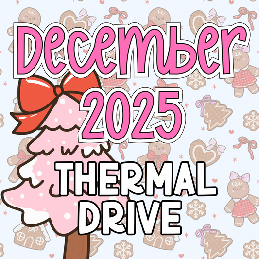 December 2025 Thermal Label Drive