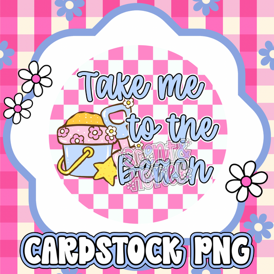 Take Me To The Beach Cardstock PNG