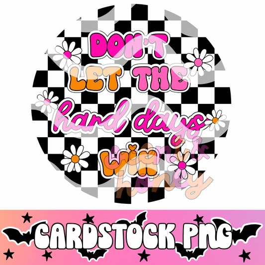 Hard Days Cardstock PNG