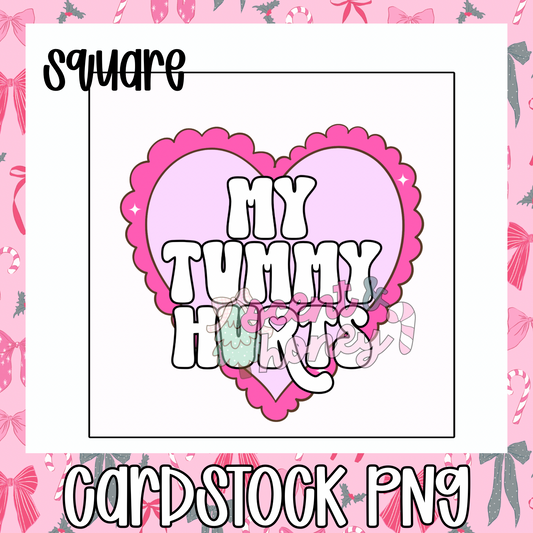 My Tummy Hurts Cardstock (square) PNG
