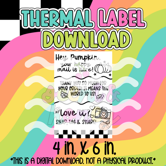 Hey Pumpkin (4x6) Thermal Label