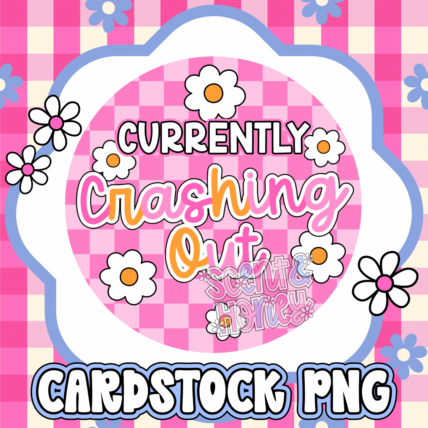 Currently Crashing Out Cardstock PNG