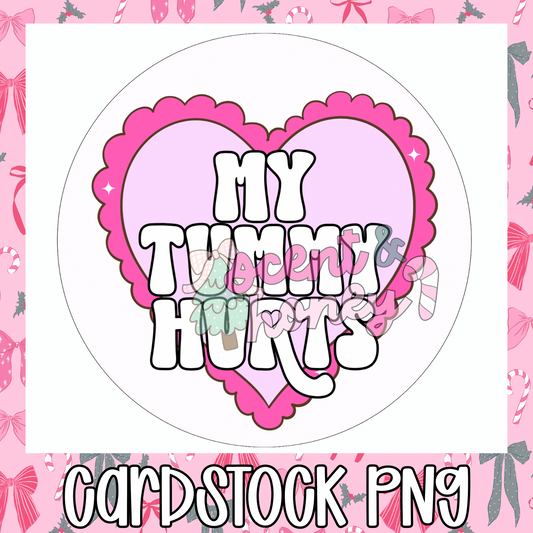 My Tummy Hurts Cardstock (circle) PNG